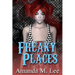 Freaky Places
