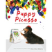Puppy Picasso: the true story of a little blind dog who could paint