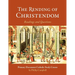 The Rending of Christendom: A Primary Document Catholic Study Guide