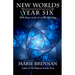 New Worlds, Year Six: More Essays on the Art of Worldbuilding