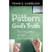 The Pattern of God's Truth: The Integration of Faith and Learning