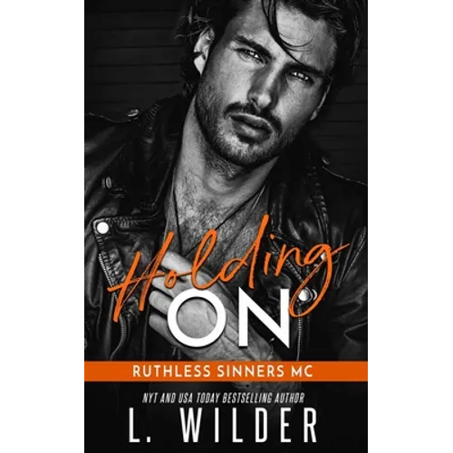 Holding On: Ruthless Sinners MC