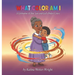 What Color Am I: A Celebration of Skin, Love and God's Perfect Colors