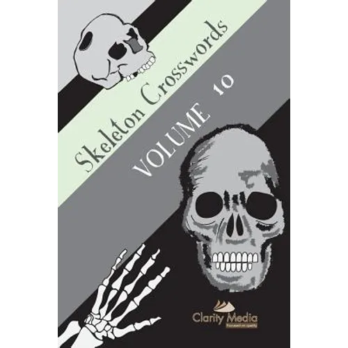 Skeleton Crosswords Volume 10: 50 of the best diagramless crosswords
