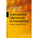 Understanding Cybersecurity on Smartphones: Challenges, Strategies, and Trends