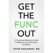 Get the Func Out: A Functional Medicine Guide to Balance Your Hormones and Detox