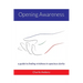 Opening Awareness: A guide to finding vividness in spacious clarity