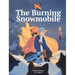 The Burning Snowmobile