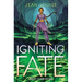 Igniting Fate