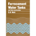 Ferrocement Water Tanks and Their Construction