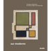 Sur Moderno: Journeys of Abstraction: The Patricia Phelps de Cisneros Gift