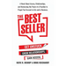 The Best Seller: A Novel About Access, Relationships, and Harnessing the Power of a Paceline to Propel You Forward in Life and in Business
