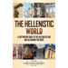 The Hellenistic World: A Captivating Guide to the Hellenistic Age and Alexander the Great