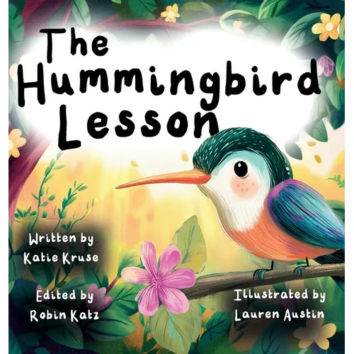 The Hummingbird Lesson: A Tender Story About Family, Love, and Angel Siblings.