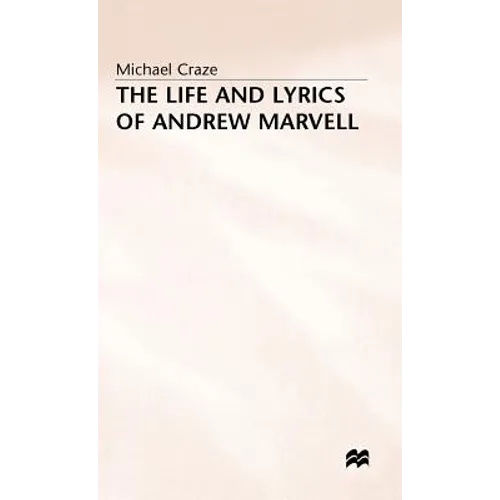 The Life and Lyrics of Andrew Marvell