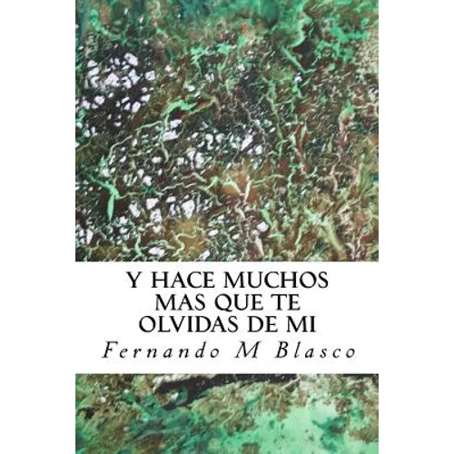 Y hace muchos mas que te olvidas de mi
