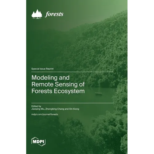 Modeling and Remote Sensing of Forests Ecosystem - Hardcover