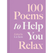 100 Poems to Help You Relax
