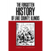 The Forgotten History of Lake County, Illinois