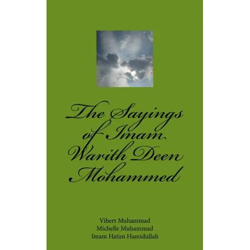 The Sayings of Imam Warith Deen Mohammed