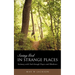 Seeing God in Strange Places