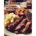 50 Southern BBQ and Grill Masterclass Recipes for Home