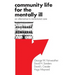 Community Life for the Mentally Ill: An Alternative to Institutional Care
