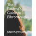 The Patient's Guide to Fibromyalgia