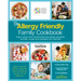 The Allergy Friendly Family Cookbook