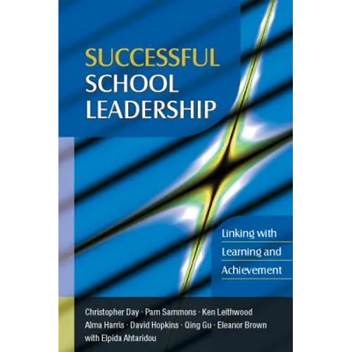 Successful School Leadership: Linking with Learning and Achievement