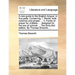 A New Guide to the English Tongue: In Five Parts. Containing, I. Words, Both Common and Proper, ... V. Forms of Prayer for Children, ... Designed for