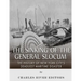 The Sinking of the General Slocum: The History of New York City's Deadliest Maritime Disaster
