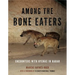 Among the Bone Eaters: Encounters with Hyenas in Harar