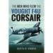 Men Who Flew Vought F4u Corsair