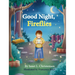 Good Night, Fireflies
