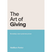 The Art of Giving: Becoming a more generous person