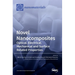 Novel Nanocomposites: Optical, Electrical, Mechanical and Surface Related Properties