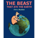 The Beast That Ate the Earth
