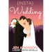 Insta Wedding: A Sweet {INSTA} Novella