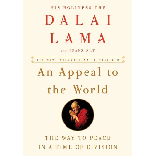 An Appeal to the World: The Way to Peace in a Time of Division