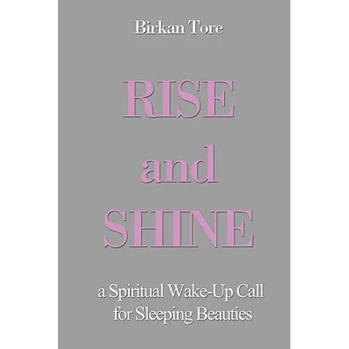 Rise and Shine: a Spiritual Wake-Up Call for Sleeping Beauties