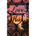 Love in a Time of Hate