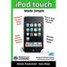 iPod touch Made Simple: Includes 3.0 Software Features and Extensive iTunes(tm) Guide