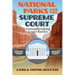 National Parks and the Supreme Court: Groundbreaking Legal Battles