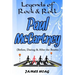 Legends of Rock & Roll - Paul McCartney (Before, During & After the Beatles)