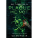 Plague Me Not