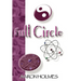 Full Circle: An Exploration into our Spiritual Universe