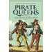Pirate Queens: The Lives of Anne Bonny & Mary Read