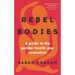 Rebel Bodies: A Guide to the Gender Health Gap Revolution