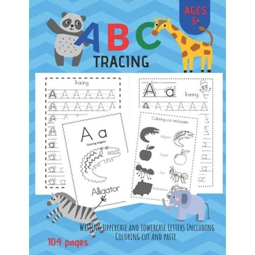ABC Tracing: Alphabet Handwriting Practice workbook for Pre K, Kindergarten and Kids Ages 3-6. And coloring activity books.